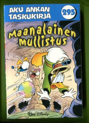 Aku Ankan taskukirja 295 - Maanalainen mullistus