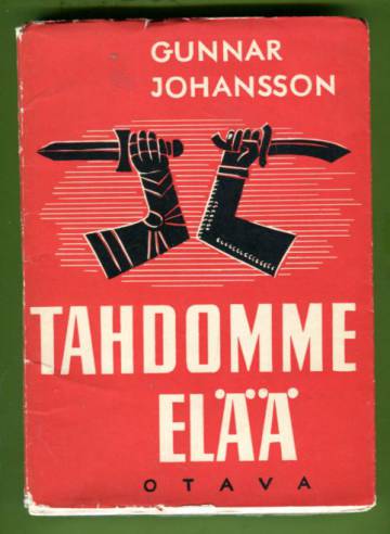 Tahdomme elää