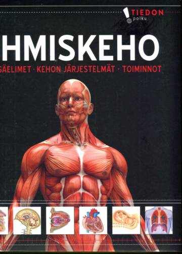 Ihmiskeho - Sisäelimet, kehon järjestelmät, toiminnot