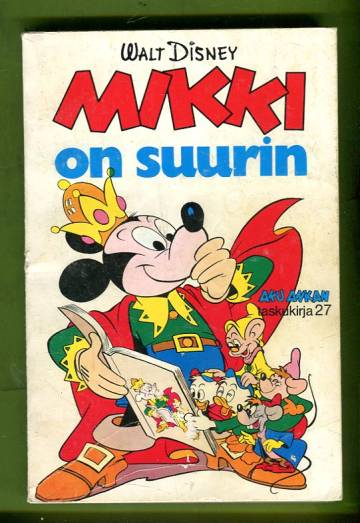 Aku Ankan taskukirja 27 - Mikki on suurin (1. painos)