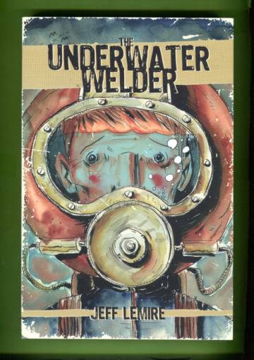 The Underwater Welder