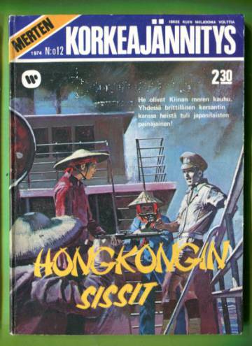 Merten korkeajännitys 12/74 - Hongkongin sissit