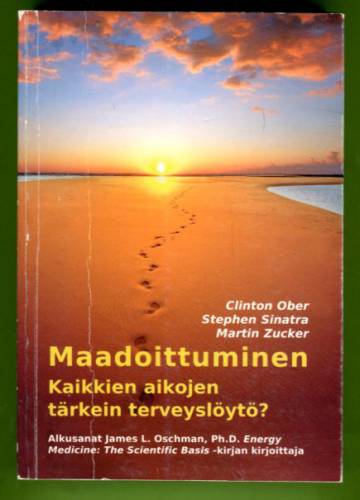 Maadoittuminen - Kaikkien aikojen tärkein terveyslöytö?