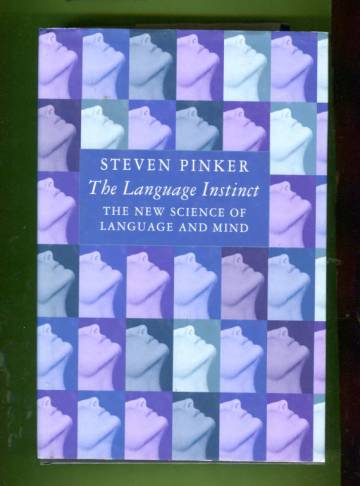 The Language Instinct - The New Science of Language and Mind