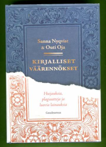 Kirjalliset väärennökset - Huijauksia, plagiaatteja ja luovia lainauksia