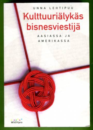 Kulttuuriälykäs bisnesviestijä - Aasiassa ja Amerikassa