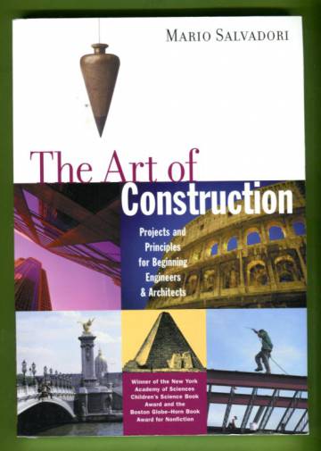 The Art of Construction - Projects and Principles for Beginning Engineers & Architects