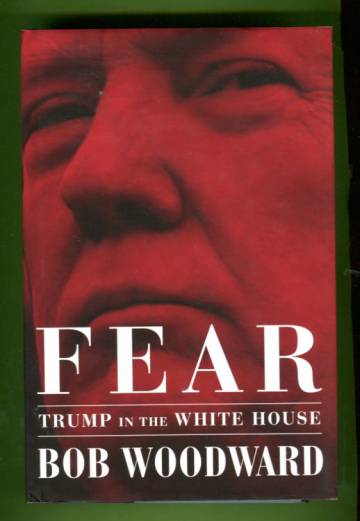 Fear - Trump in the White House