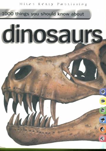 1000 Things You Should Know About Dinosaurs