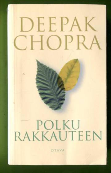 Polku rakkauteen - Miten elvytät hengen voiman elämässäsi