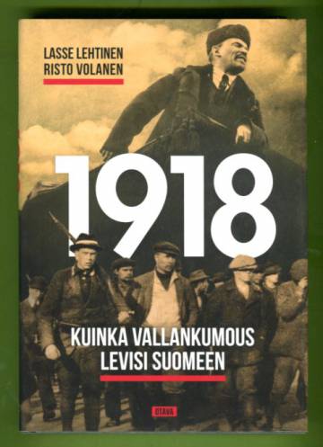 1918 - Kuinka vallankumous levisi Suomeen