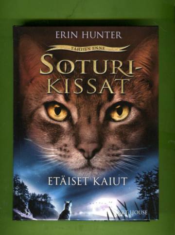 Soturikissat - Tähtien enne 2: Etäiset kaiut