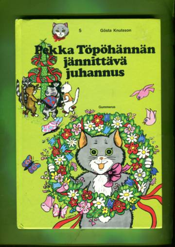 Pekka Töpöhäntä 5 - Pekka Töpöhännän jännittävä juhannus