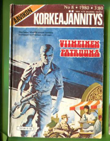 Aavikon korkeajännitys 8/80 - Viimeinen patruuna