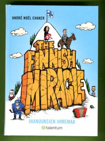 The Finnish Miracle - Ihanuuksien ihmemaa