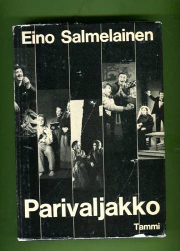 Parivaljakko - Tampere teatterikaupunkina: Kuvailuja ja kuvia