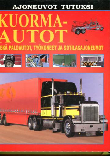 Kuorma-autot sekä paloautot, työkoneet ja sotilasajoneuvot