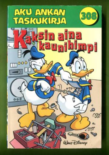 Aku Ankan taskukirja 308 - Kaksin aina kaunihimpi