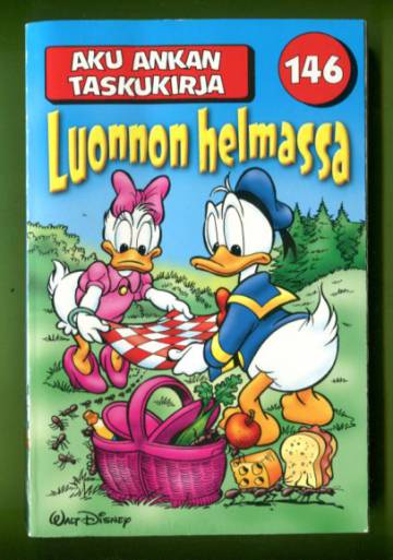 Aku Ankan taskukirja 146 - Luonnon helmassa