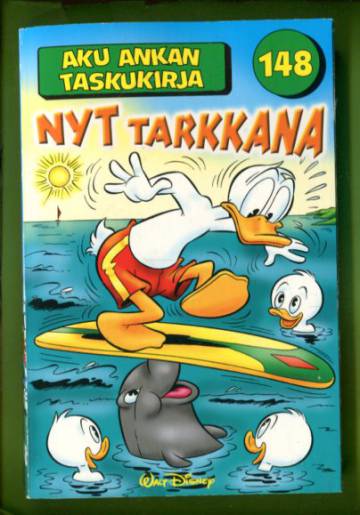 Aku Ankan taskukirja 148 - Nyt tarkkana