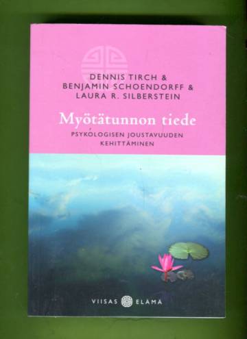 Myötätunnon tiede - Psykologisen joustavuuden kehittäminen