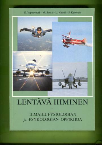 Lentävä ihminen - Ilmailufysiologian ja -psykologian oppikirja