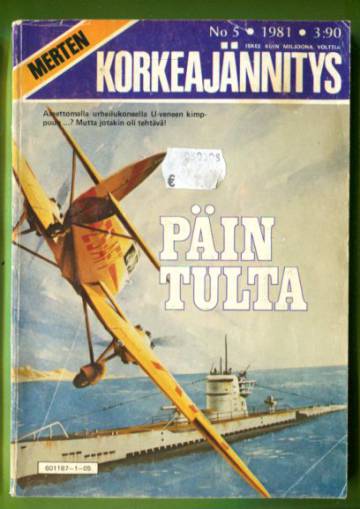 Merten Korkeajännitys 5/81 - Päin tulta