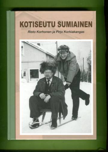 Kotiseutu Sumiainen - Tarinaa Sumiaisista ja sen kylistä