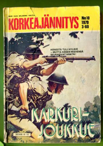 Korkeajännitys 10/79 - Karkurijoukkue