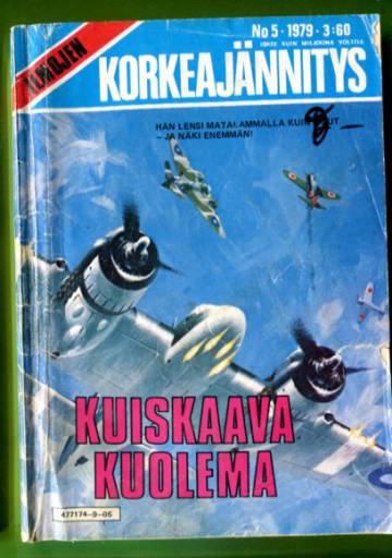 Ilmojen Korkeajännitys 5/79 - Kuiskaava kuolema