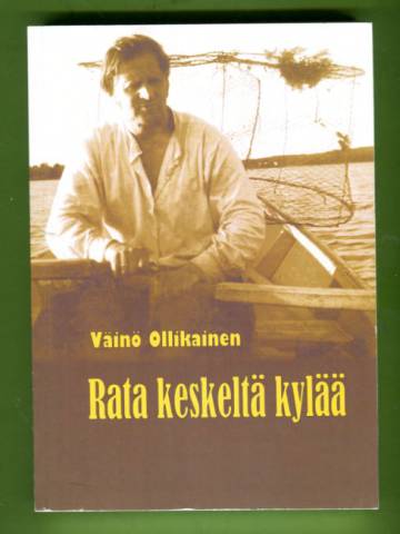 Rata keskeltä kylää