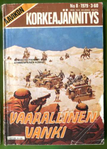 Aavikon Korkeajännitys 8/79 - Vaarallinen vanki