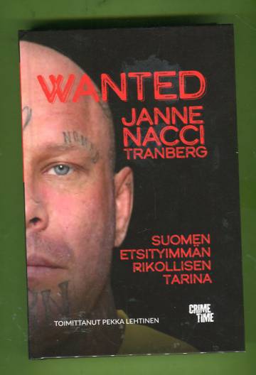 Wanted - Suomen etsityimmän rikollisen tarina