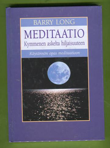 Meditaatio - Kymmenen askelta hiljaisuuteen