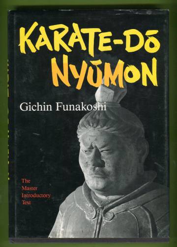 Karate-do Nyumon - The Master Introductory Text