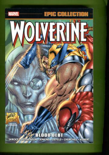 Wolverine Epic Collection: Blood Debt