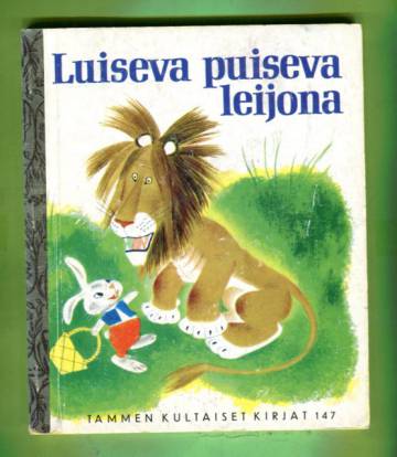 Tammen kultaiset kirjat 147 - Luiseva puiseva leijona
