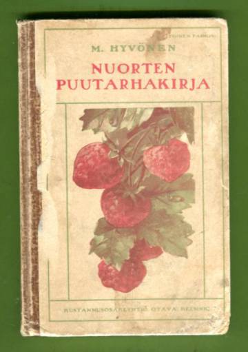 Nuorten puutarhakirja - Oppi- ja lukukirja kouluja ja koteja varten