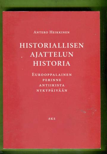 Historiallisen ajattelun historia - Eurooppalainen perinne antiikista nykypäivään