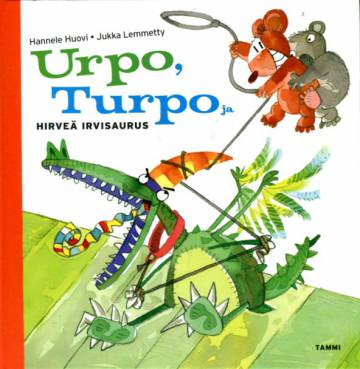 Urpo, Turpo ja hirveä irvisaurus