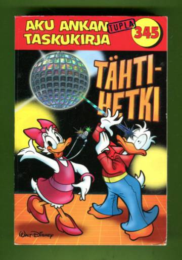 Aku Ankan taskukirja 345 - Tähtihetki