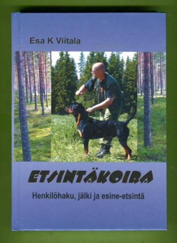 Etsintäkoira - Henkilöhaku, jälki- ja esine-etsintä