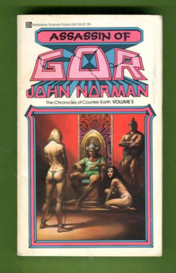 Assassin of Gor - Volume five of the Chronicles of Counter-Earth