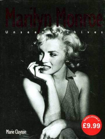 Marilyn Monroe - Unseen Archives