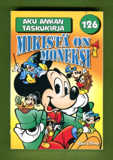 Aku Ankan taskukirja 126 - Mikistä on moneksi