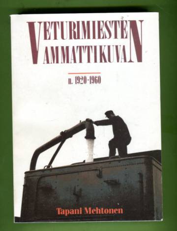 Veturimiesten ammattikuva n. 1920-1960