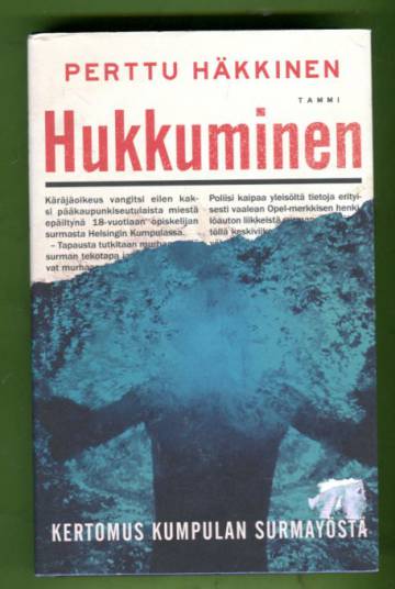 Hukkuminen - Kertomus Kumpulan surmayöstä