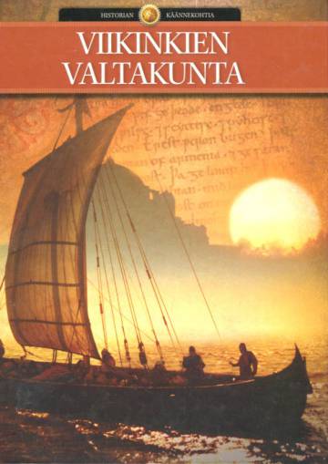 Historian käännekohtia 5 - Viikienkien valtakunta