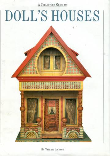 A Collector's Guide to Doll's Houses