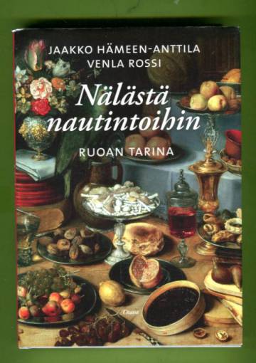 Nälästä nautintoihin - Ruoan tarina